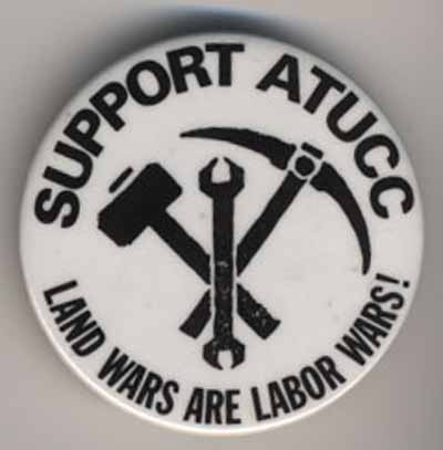 Support ATUCC_Land Wars are Labor Wars