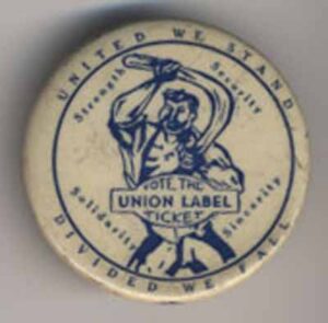 Vote the Union Label Ticket