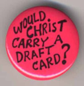 Would Christ Carry a Draft Card