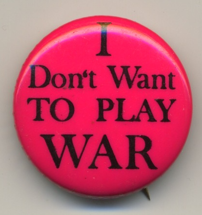 I Don’t Want To Play War
