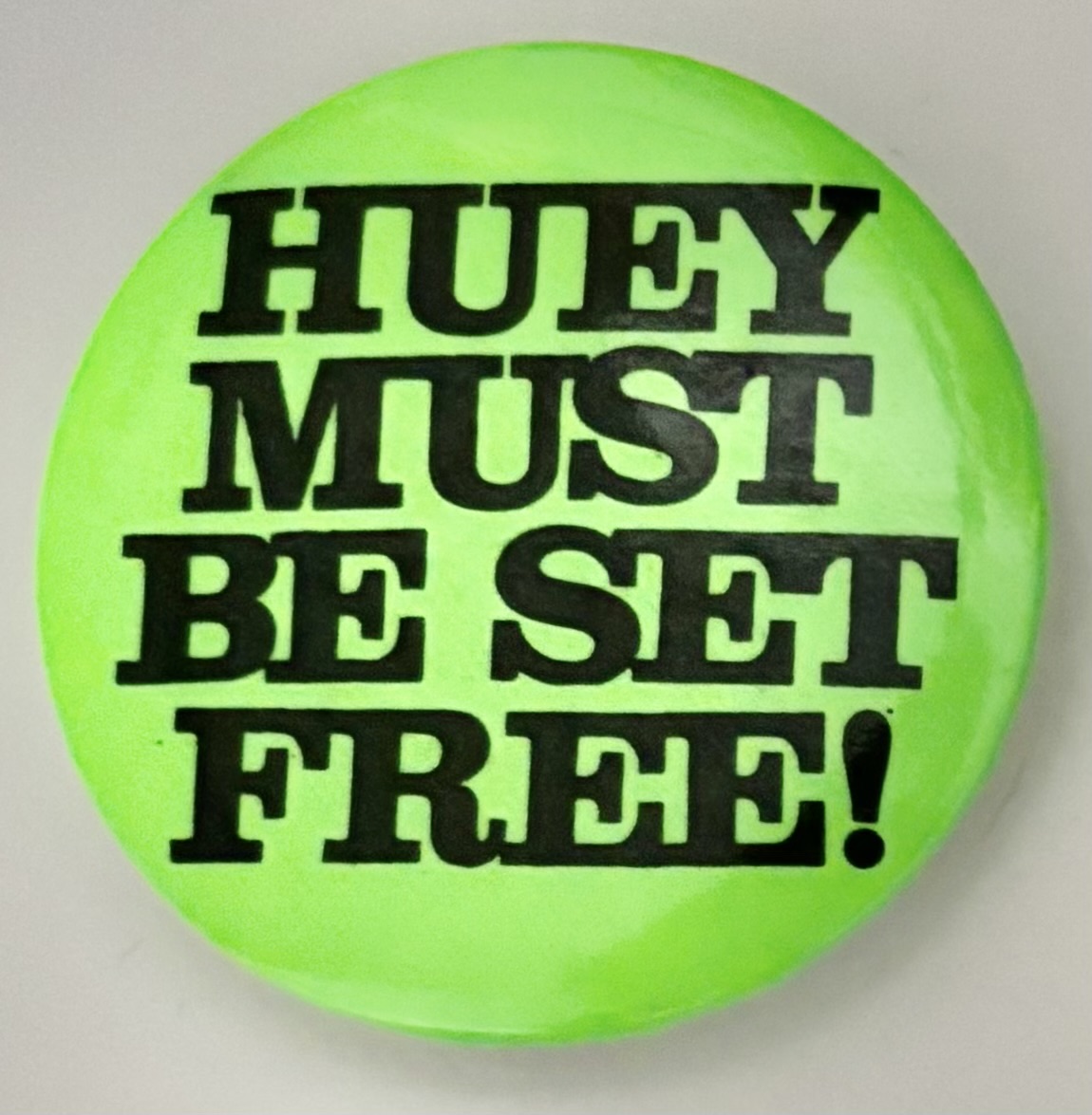 Huey Must Be Set Free!