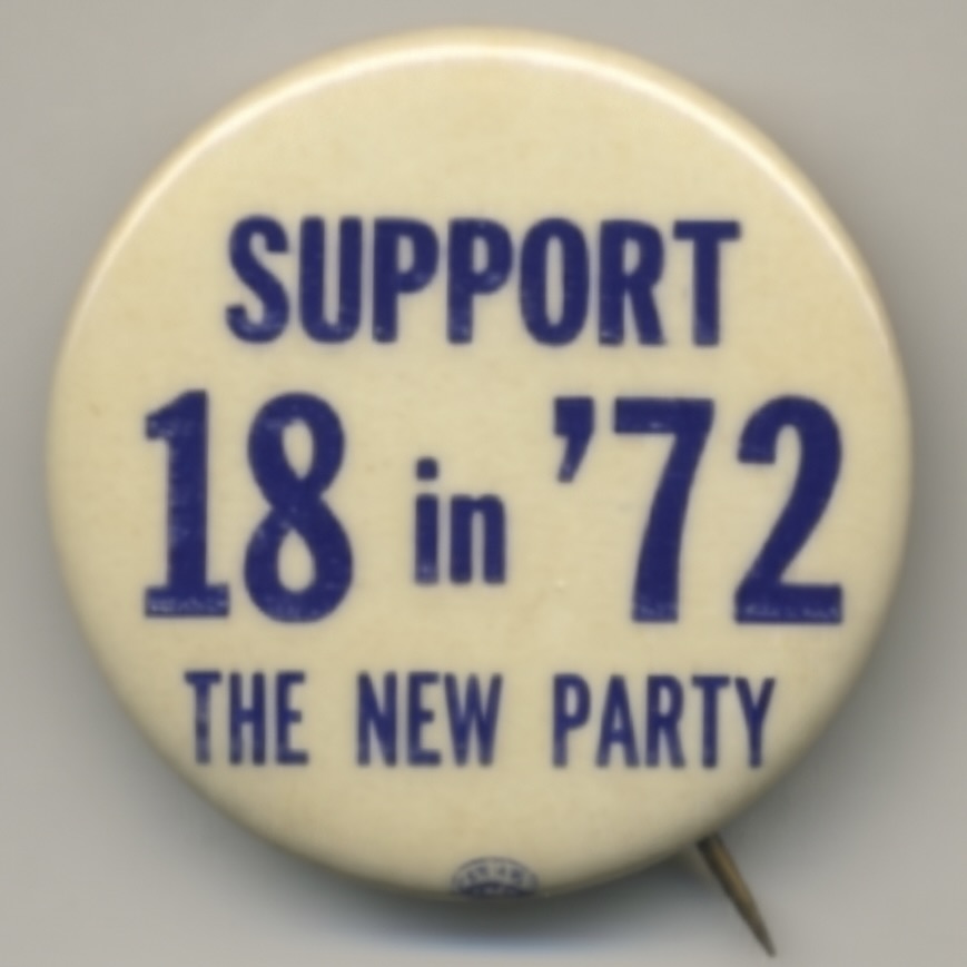 Support 18 in ’72 The New Party
