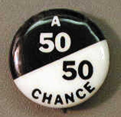 0.85 a 50 50 chance