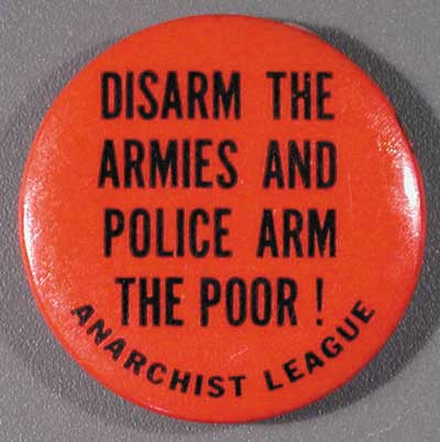 Disarm the Armies and Police…Arm the Poor!