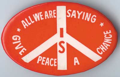 All We Are Saying Is Give Peace a Chance