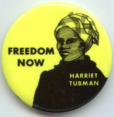 Freedom Now Harriet Tubman