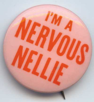 Im A Nervous Nellie