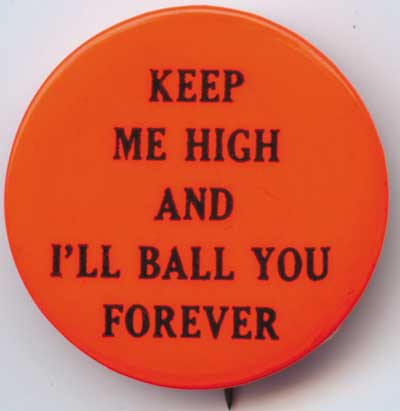 Keep Me High and I’ll Ball You Forever