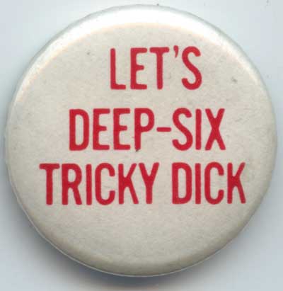 Lets Deep Six Tricky Dick