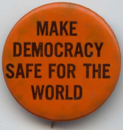 Make Democracy Safe For The