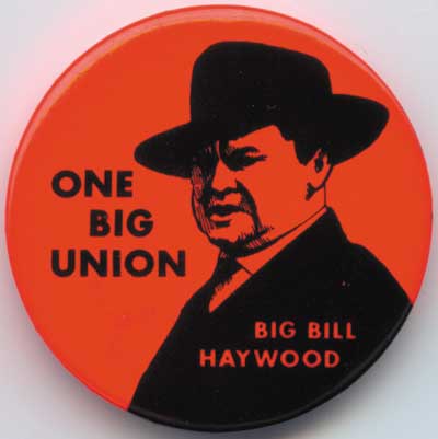 One Big Union Bill Haywood
