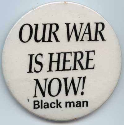 Our War is Here Now! Black Man
