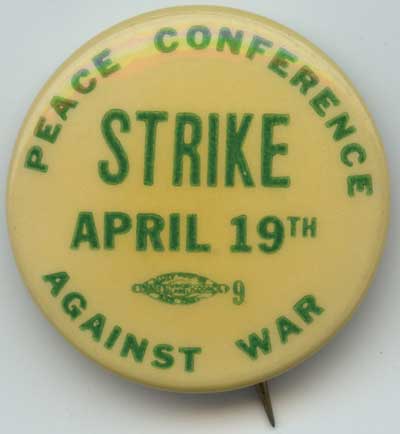 Peace Conference Against War Strike April 19th