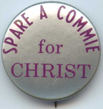 Spare A Commie for Christ