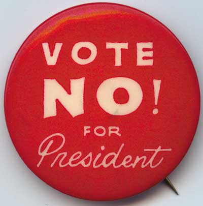 Vote No For President