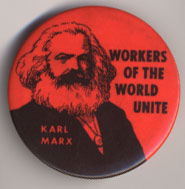 Workers of the World Unite…Karl Marx