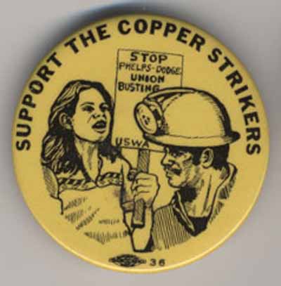 Support the Copper Strikers…Stop Phelps-Dodge Union Busting