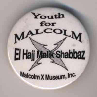Youth for Malcolm X…El Hajj Malik Shabbaz