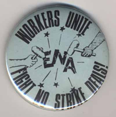 Workers Unite – Fight No Strike Deals!