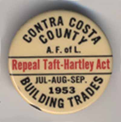 Contra Costa County A.F. of L….Repeal Taft-Hartley Act