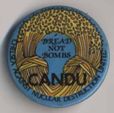 CANDU…Bread Not Bombs