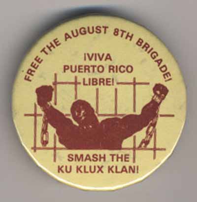 Free the August 8th Brigade…Viva Puerto Rico Libre!