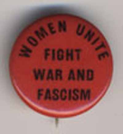 Women Unite…Fight War and Fascism