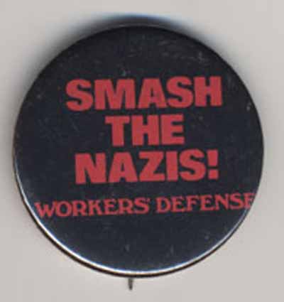 Smash the Nazis!…Workers’ Defense
