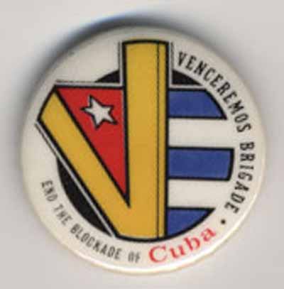 Venceremos Brigade…End the Blockade of Cuba