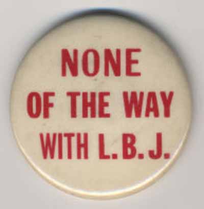 None of the Way with L.B.J.