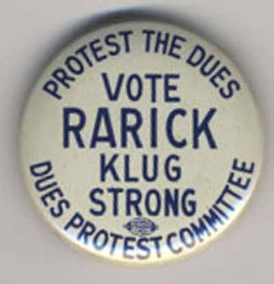 Protest the Dues…Vote Rarick, Klug, Strong