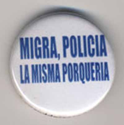 Migra, Policia…La Misma Porqueria