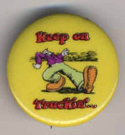 Keep On Truckin’…