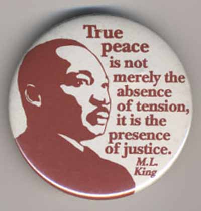 True Peace is Not Merely the Absence of Tension…M.L.King quote
