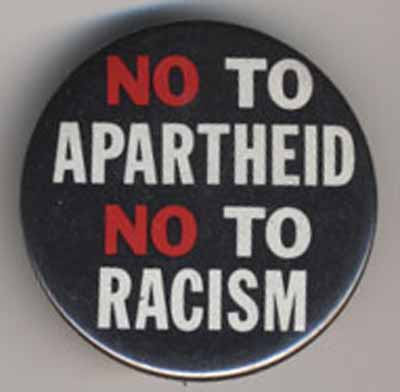 No to Apartheid No to Racism