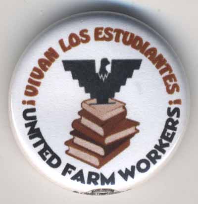 Vivan los Estudiantes!  United Farm Workers