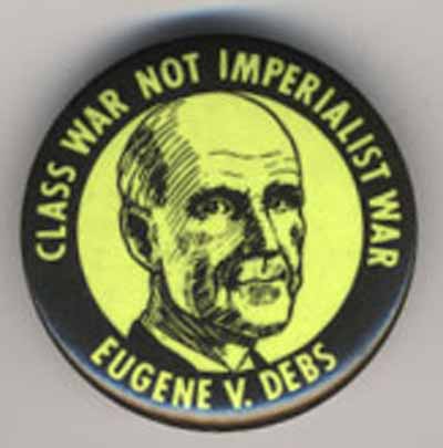 Class War Not Imperialist War…Eugene V. Debs