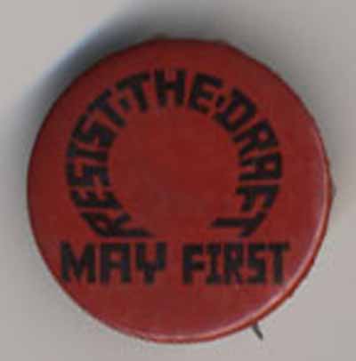 Resist the Draft…May First
