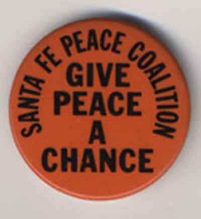 Give Peace a Chance…Santa Fe Peace Coalition