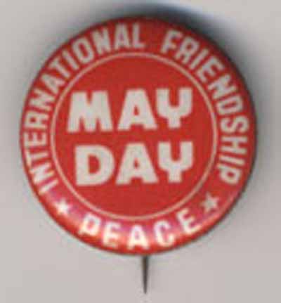May Day…International Friendship Peace