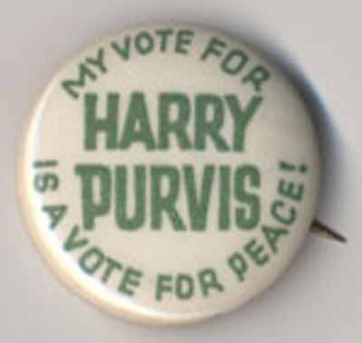 My Vote for Harry Purvis is a Vote for Peace!