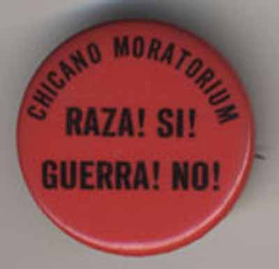 Chicano Moratorium Raza! S!i Guerra! No!