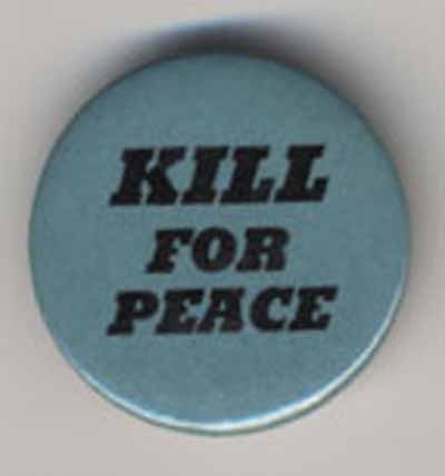 Kill for Peace