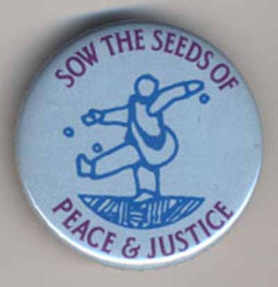 Sow the Seeds of Peace and Justice