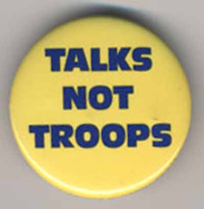Talks Not Troops