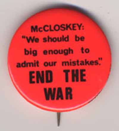 McCloskey: “We should be big enough to admit our mistakes.” End The War