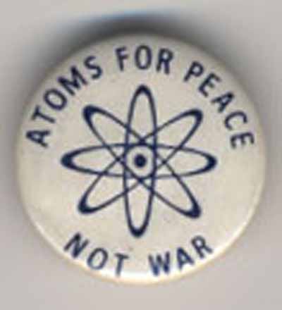Atoms for Peace Not War