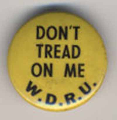 Don’t Tread on Me…W.D.R.U.