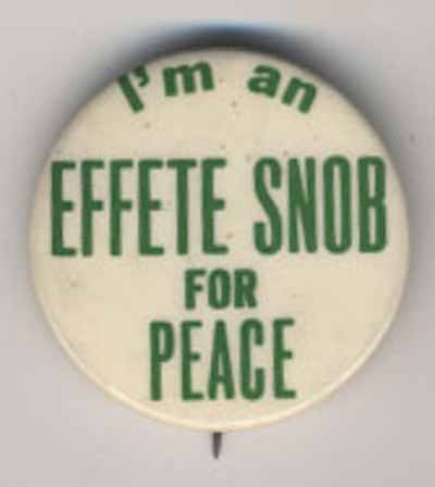I’m an Effete Snob for Peace
