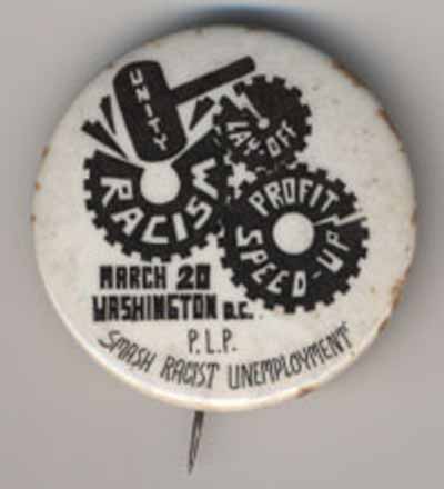 Squash Racist Unemployment  March 20, Washington D.C.   P.L.P.